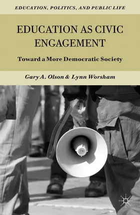 Olson / Worsham |  Education as Civic Engagement | Buch |  Sack Fachmedien