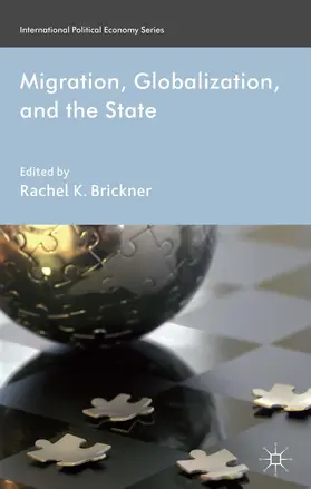 Brickner |  Migration, Globalization, and the State | Buch |  Sack Fachmedien