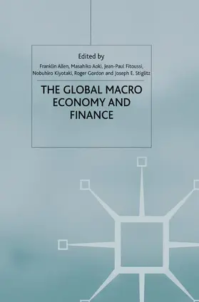 Allen / Aoki / Stiglitz |  The Global Macro Economy and Finance | Buch |  Sack Fachmedien