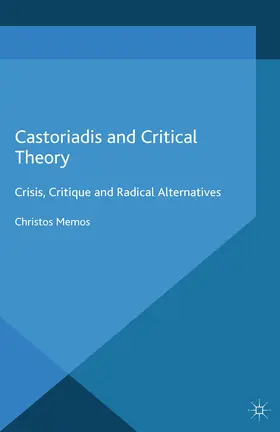 Memos | Castoriadis and Critical Theory | E-Book | www.sack.de