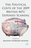 VanHeerde-Hudson / Van Heerde-Hudson |  The Political Costs of the 2009 British Mps' Expenses Scandal | Buch |  Sack Fachmedien