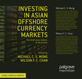 Wong / Chan |  Investing in Asian Offshore Currency Markets | eBook | Sack Fachmedien