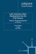 Rodgers / Beall / Kanbur |  Latin American Urban Development into the Twenty First Century | eBook | Sack Fachmedien