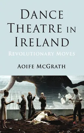 McGrath | Dance Theatre in Ireland | E-Book | www.sack.de