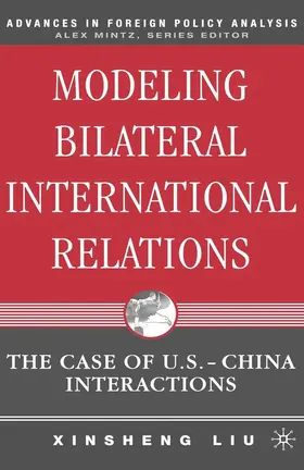 Liu |  Modeling Bilateral International Relations | eBook | Sack Fachmedien