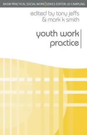 Jeffs / Smith |  Youth Work Practice | eBook | Sack Fachmedien