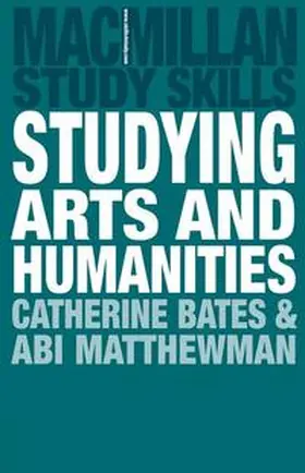 Bates / Matthewman |  Studying Arts and Humanities | eBook | Sack Fachmedien