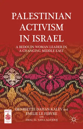 Dahan-Kalev / Febvre / Sana-Alh'Jooj |  Palestinian Activism in Israel | eBook | Sack Fachmedien