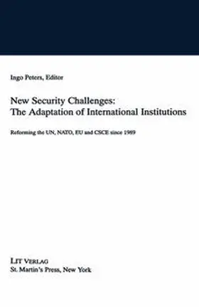 NA | New Security Challenges: the Adaptations of International Institutions | E-Book | www.sack.de