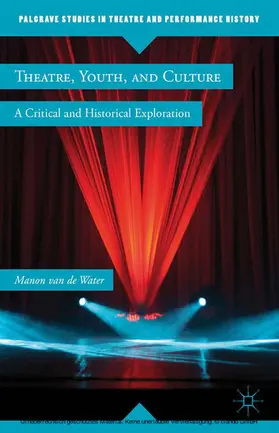  Theatre, Youth, and Culture | eBook | Sack Fachmedien