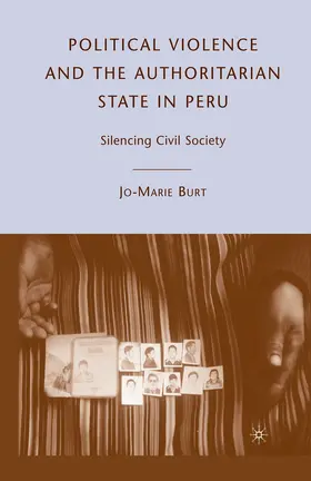 Burt |  Political Violence and the Authoritarian State in Peru | eBook | Sack Fachmedien