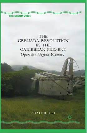 Puri | The Grenada Revolution in the Caribbean Present | E-Book | www.sack.de