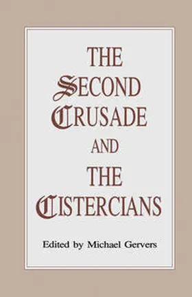 Gervers |  The Second Crusade and the Cistercians | eBook | Sack Fachmedien