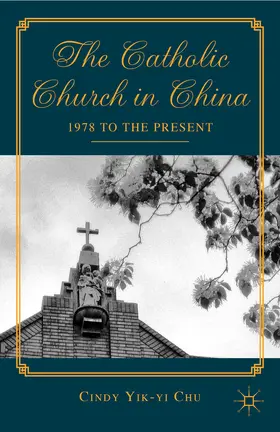 Chu |  The Catholic Church in China | eBook | Sack Fachmedien
