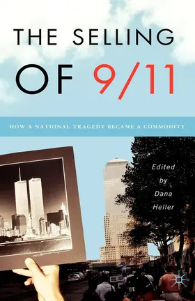 Heller |  The Selling of 9/11 | eBook | Sack Fachmedien