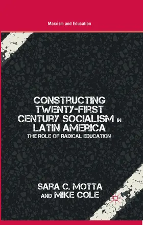 Motta / Cole |  Constructing Twenty-First Century Socialism in Latin America | eBook | Sack Fachmedien