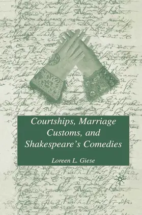 Giese |  Courtships, Marriage Customs, and Shakespeare's Comedies | eBook | Sack Fachmedien