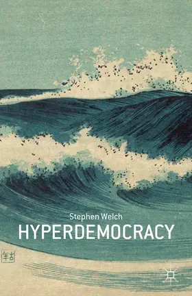 Welch |  Hyperdemocracy | eBook | Sack Fachmedien