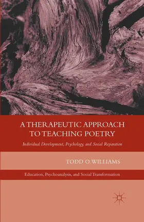 Williams |  A Therapeutic Approach to Teaching Poetry | eBook | Sack Fachmedien