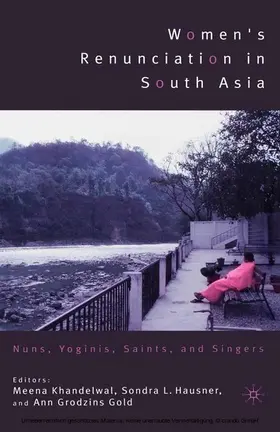 Khandelwal / Hausner / Gold | Women's Renunciation in South Asia | E-Book | sack.de