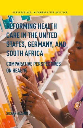 Giaimo | Reforming Health Care in the United States, Germany, and South Africa | E-Book | sack.de