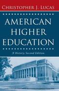 Lucas / NA / Macmillan |  American Higher Education, Second Edition | eBook | Sack Fachmedien