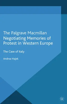 Hajek |  Negotiating Memories of Protest in Western Europe | eBook | Sack Fachmedien