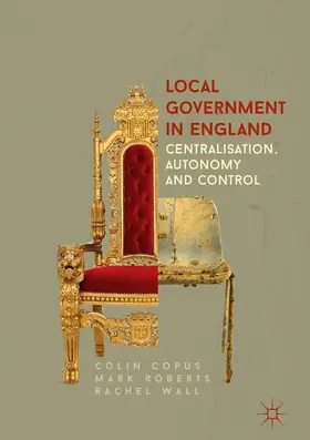 Copus / Wall / Roberts | Local Government in England | Buch | 978-1-137-26417-6 | sack.de