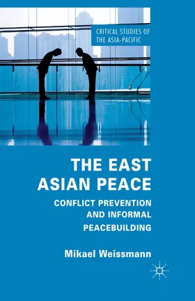 Weissmann |  The East Asian Peace | eBook | Sack Fachmedien