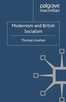 Linehan | Modernism and British Socialism | E-Book | sack.de