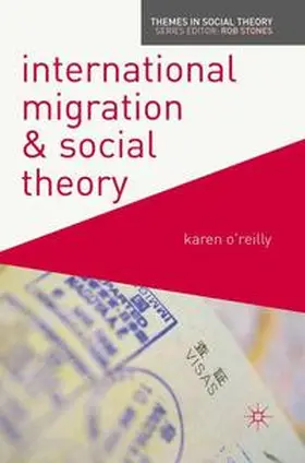 O'Reilly |  International Migration and Social Theory | eBook | Sack Fachmedien