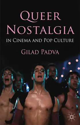 Padva |  Queer Nostalgia in Cinema and Pop Culture | eBook | Sack Fachmedien