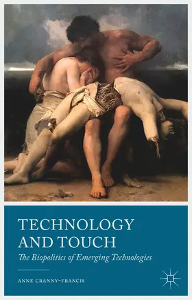 Cranny-Francis | Technology and Touch | Buch | 978-1-137-26830-3 | www.sack.de