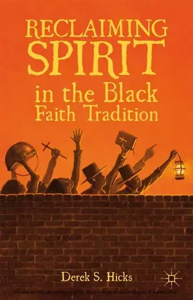 Hicks |  Reclaiming Spirit in the Black Faith Tradition | eBook | Sack Fachmedien