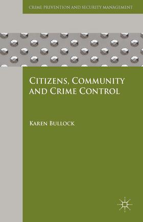 Bullock |  Citizens, Community and Crime Control | Buch |  Sack Fachmedien