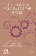 Arestis / Sawyer |  Fiscal and Debt Policies for the Future | Buch |  Sack Fachmedien