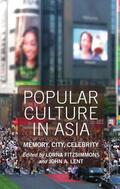 Fitzsimmons / Lent |  Popular Culture in Asia | Buch |  Sack Fachmedien