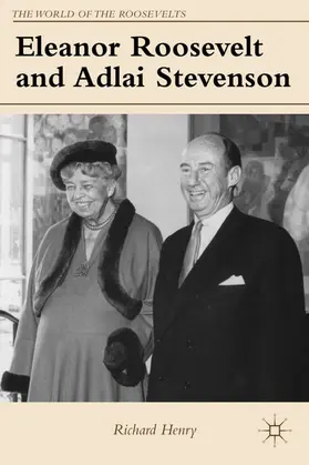 Henry |  Eleanor Roosevelt and Adlai Stevenson | Buch |  Sack Fachmedien