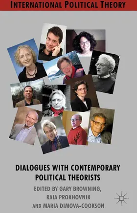 Browning / Prokhovnik / Dimova-Cookson |  Dialogues with Contemporary Political Theorists | eBook | Sack Fachmedien