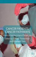 Timmermann / Toon |  Cancer Patients, Cancer Pathways | Buch |  Sack Fachmedien