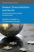 Fouskas / Dimoulas |  Greece, Financialization and the EU | Buch |  Sack Fachmedien