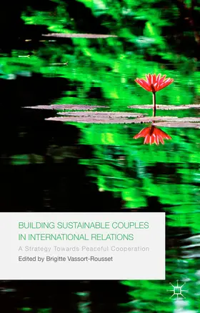Vassort-Rousset | Building Sustainable Couples in International Relations | E-Book | www.sack.de