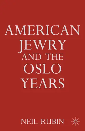 Rubin |  American Jewry and the Oslo Years | Buch |  Sack Fachmedien
