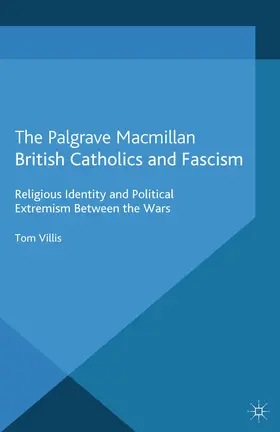 Villis |  British Catholics and Fascism | eBook | Sack Fachmedien
