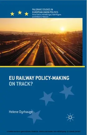 Dyrhauge |  EU Railway Policy-Making | eBook | Sack Fachmedien