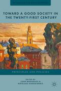 Karagiannis / Marangos |  Toward a Good Society in the Twenty-First Century | Buch |  Sack Fachmedien