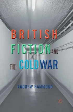 Hammond |  British Fiction and the Cold War | eBook | Sack Fachmedien