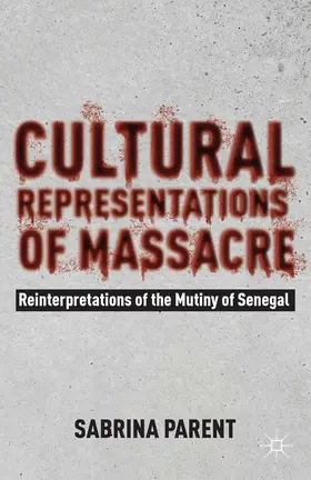 Parent | Cultural Representations of Massacre | E-Book | www.sack.de
