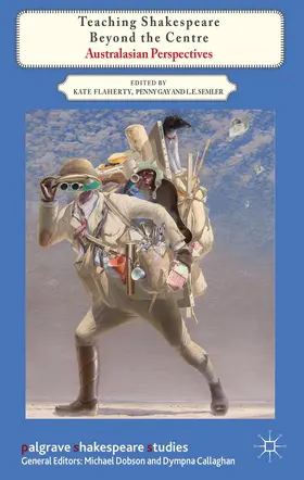 Flaherty / Gay / Semler |  Teaching Shakespeare Beyond the Centre | Buch |  Sack Fachmedien