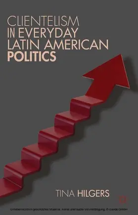 Hilgers | Clientelism in Everyday Latin American Politics | E-Book | www.sack.de